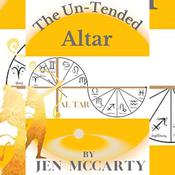 The Un-Tended Altar by  Jen McCarty audiobook