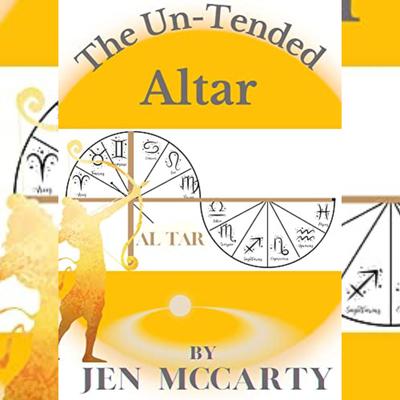 The Un-Tended Altar by Jen McCarty audiobook