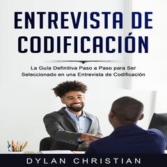 Entrevista de Codificación by Dylan Christian audiobook