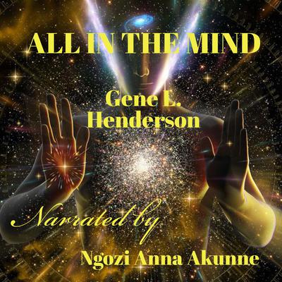 All in the Mind by Gene L. Henderson audiobook