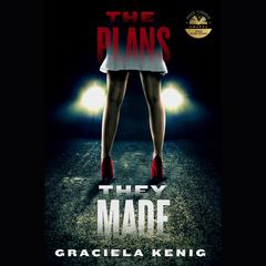 The Plans They Made by Graciela Kenig audiobook