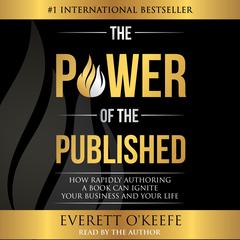 The Power of the Published by Everett O'Keefe audiobook