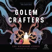 Golemcrafters by  Emi Watanabe Cohen audiobook