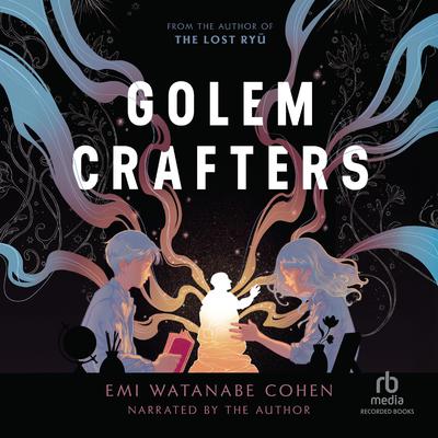 Golemcrafters by Emi Watanabe Cohen audiobook