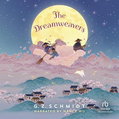 The Dreamweavers by G.Z. Schmidt audiobook