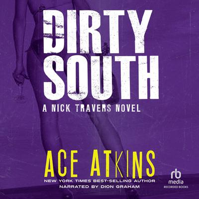 Dirty South by Ace Atkins audiobook