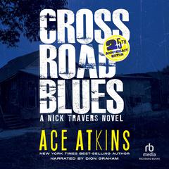 Crossroad Blues by Ace Atkins audiobook
