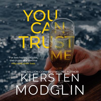 You Can Trust Me by Kiersten Modglin audiobook