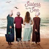 Sisters by the Sea by  Richelle Brunstetter audiobook