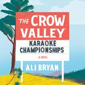 The Crow Valley Karaoke Championships by  Ali Bryan audiobook