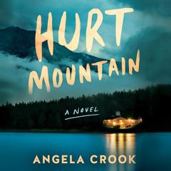 Hurt Mountain by Angela Crook audiobook