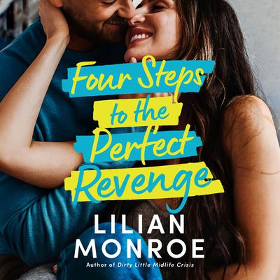 Four Steps to the Perfect Revenge by Lilian Monroe audiobook