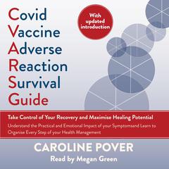 Covid Vaccine Adverse Reaction Survival Guide by Caroline Pover audiobook
