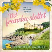 Det franska slottet by  Jennifer Bohnet audiobook