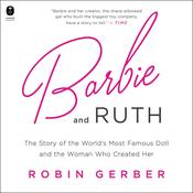 Barbie and Ruth by  Robin Gerber audiobook