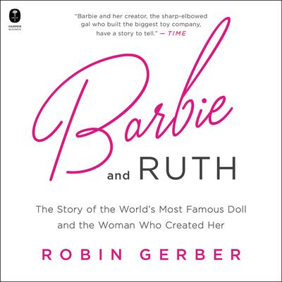 Barbie and Ruth by Robin Gerber audiobook