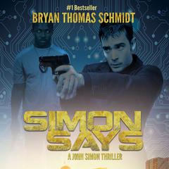 Simon Says by Bryan Thomas Schmidt audiobook