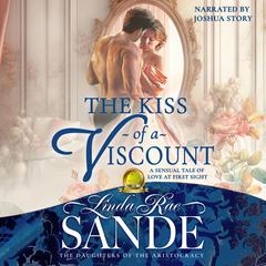 The Kiss of a Viscount by Linda Rae Sande audiobook