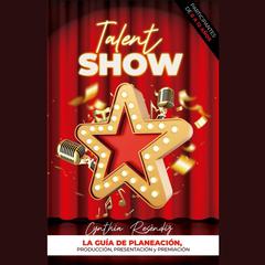 Talent Show by Cynthia Resendiz audiobook