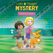 Leila & Nugget Mystery: Bark at the Park by  Deserae Brady audiobook