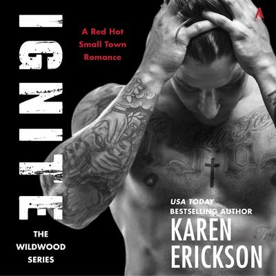 Ignite by Karen Erickson audiobook