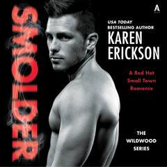 Smolder by Karen Erickson audiobook
