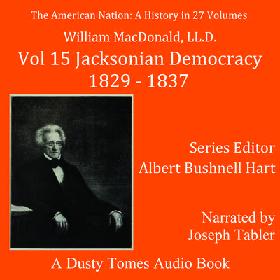 The American Nation: A History, Vol. 15 by William MacDonald audiobook