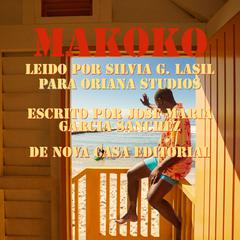 Makoko by Jose Maria Garcia Sanchez audiobook