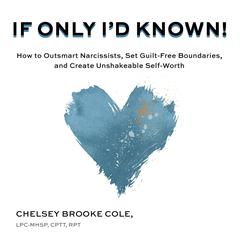 If Only I'd Known! by Chelsey Brooke Cole audiobook