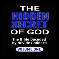 The Hidden Secret of God by Neville Goddard audiobook