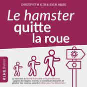 Le hamster quitte la roue by  Christopher Klein audiobook