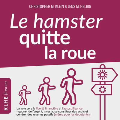 Le hamster quitte la roue by Christopher Klein audiobook