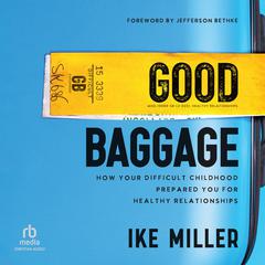 Good Baggage by Ike Miller audiobook