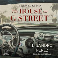 The House on G Street by Lisandro Perez audiobook