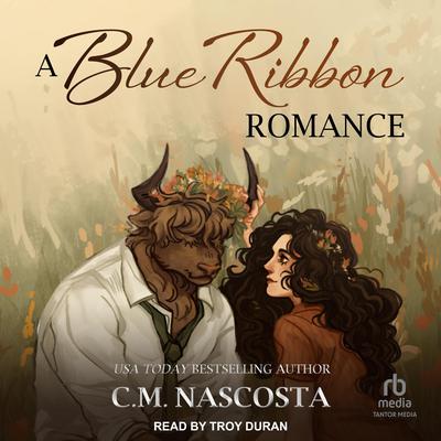 A Blue Ribbon Romance by C. M. Nascosta audiobook