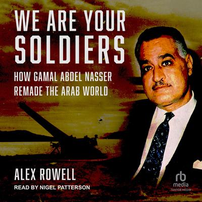 We Are Your Soldiers by Alex Rowell audiobook