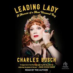 Leading Lady by Charles Busch audiobook