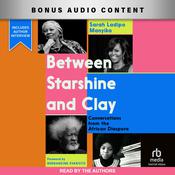 Between Starshine and Clay by  Sarah Ladipo  Manyika audiobook
