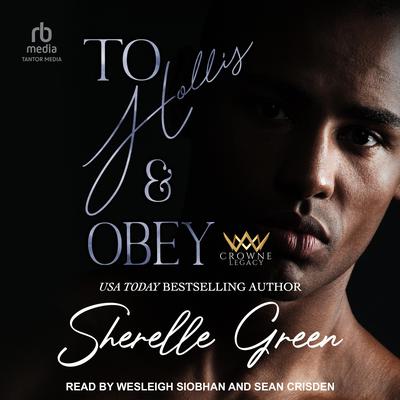 To Hollis and Obey by Sherelle Green audiobook