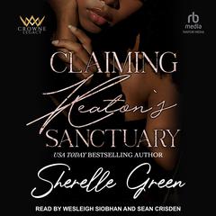 Claiming Keaton's Sanctuary by Sherelle Green audiobook