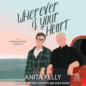 Wherever is Your Heart by  Anita Kelly audiobook
