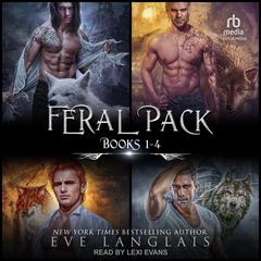 Feral Pack by Eve Langlais audiobook