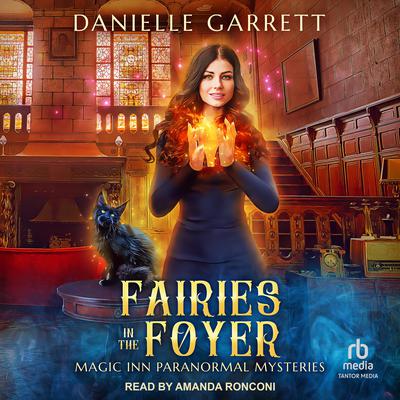 Fairies in the Foyer by Danielle Garrett audiobook