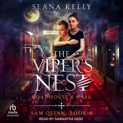 The Viper's Nest Roadhouse & Café by Seana Kelly audiobook