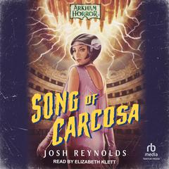 Song of Carcosa by Josh Reynolds audiobook