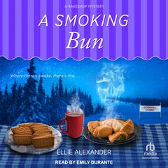 A Smoking Bun by Ellie Alexander audiobook