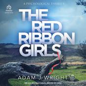 The Red Ribbon Girls by  Adam J. Wright audiobook