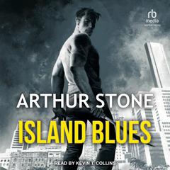 Island Blues by Arthur Stone audiobook