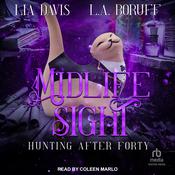 Midlife Sight by  L.A. Boruff audiobook