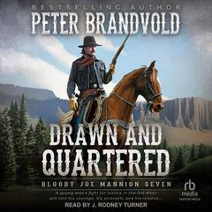 Drawn and Quartered by Peter Brandvold audiobook